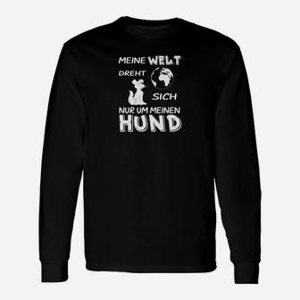 Langarmshirts für Hundeliebhaber Meine Welt dreht sich um meinen Hund – Schwarz - Seseable