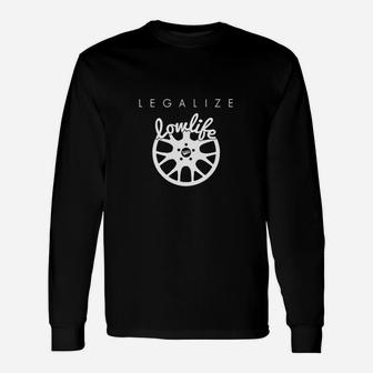 Legalisieren Sie Lowlife Langarmshirts - Seseable