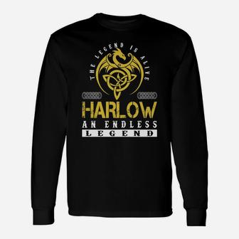 The Legend Is Alive Harlow An Endless Legend Name Shirts Long Sleeve T-Shirt - Seseable