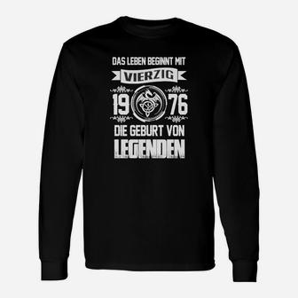 Legenden 1976 Geburtstagsshirt, Perfekt für 40. Geburtstagsfeiern Langarmshirts - Seseable