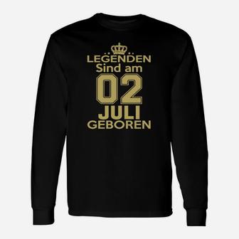 Legenden Sind Am 02 Juli Geboren Langarmshirts - Seseable