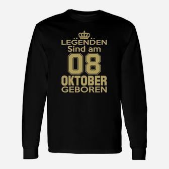 Legenden Sind Am 08 Oktober Geboren Langarmshirts - Seseable