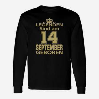 Legenden Sind Am 14 September Geboren Langarmshirts - Seseable