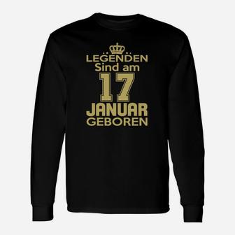 Legenden Sind Am 17 Januar Geboren Langarmshirts - Seseable