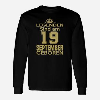 Legenden Sind Am 19 September Geboren Langarmshirts - Seseable