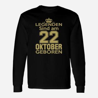 Legenden Sind Am 22 Oktober Geboren Langarmshirts - Seseable