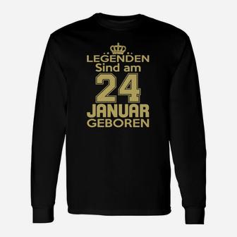 Legenden Sind Am 24 Januar Geboren Langarmshirts - Seseable