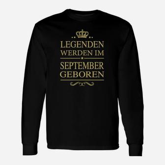 Legenden Werden Im September Geboren Langarmshirts - Seseable