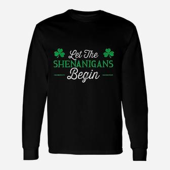Let The Shenanigans Begin St Patricks Day Long Sleeve T-Shirt - Seseable