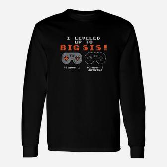 Leveled Up Big Sis Gamer Baby Announcement New Sister Long Sleeve T-Shirt - Seseable