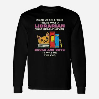 Librarian Books And Cats Pet Lover Library Worker Long Sleeve T-Shirt - Seseable