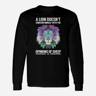A Lion Doesnt Concern Himself With Sheep Long Sleeve T-Shirt - Seseable