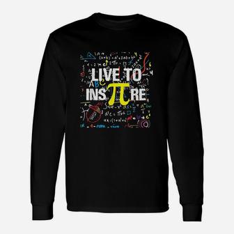 Live To Inspire Pi 314 Math Teacher Pi National Day Long Sleeve T-Shirt - Seseable
