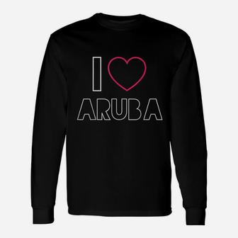 I Love Aruba Beach Vacation Travel Aruban Travelling Long Sleeve T-Shirt - Seseable