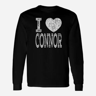 I Love Connor Valentine Boyfriend Husband Name Long Sleeve T-Shirt - Seseable