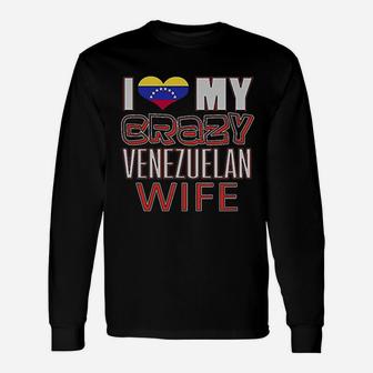 I Love My Crazy Venezuelan Wife Heritage Long Sleeve T-Shirt - Seseable