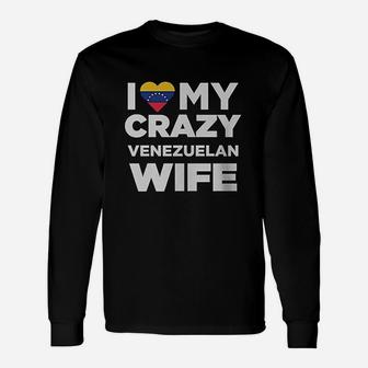 I Love My Crazy Venzuelan Wife Cute Venezuela Long Sleeve T-Shirt - Seseable