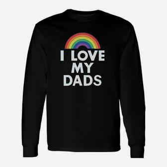 I Love My Dads Outfit Infant Gay Pride Fathers Day Baby Long Sleeve T-Shirt - Seseable