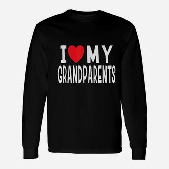I Love My Grandparents Celebration Of Grandma Grandpa Long Sleeve T-Shirt - Seseable