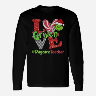 Love Grinch Daycare Teacher Long Sleeve T-Shirt - Seseable