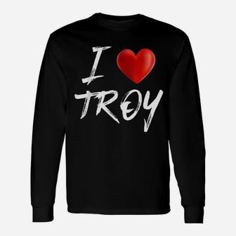 I Love Heart Troy Name Long Sleeve T-Shirt - Seseable