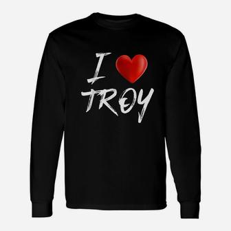 I Love Heart Troy Name Long Sleeve T-Shirt - Seseable