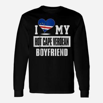 I Love My Hot Cape Verdean Boyfriend Cape Verde Long Sleeve T-Shirt - Seseable