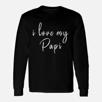 I Love You My Papi Best Dad, best christmas gifts for dad Long Sleeve T-Shirt - Seseable