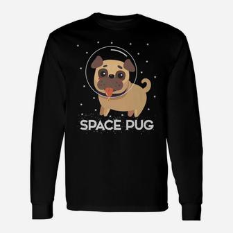 Love Pug Dog Animal Dog Lover Puppy Pet Space Galaxy Long Sleeve T-Shirt - Seseable