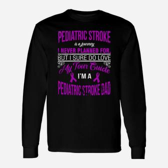 I Love My Tour Guide I Am A Pediatric Stroke Dad Long Sleeve T-Shirt - Seseable