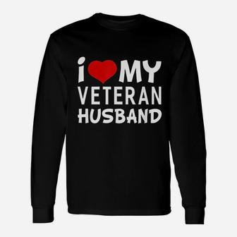 I Love My Veteran Husband Long Sleeve T-Shirt - Seseable