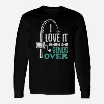 I Love It When She Bends Over Angling Fish Long Sleeve T-Shirt - Seseable