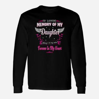 In Loving Memory Of My Daughter-my Daughter In Heaven Long Sleeve T-Shirt - Seseable