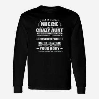 I Am A Lucky Niece Of A Crazy Aunt She Bought Me Long Sleeve T-Shirt - Seseable