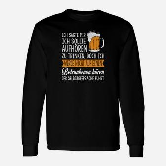 Lustiges Bier-Spruch Langarmshirts, Witziges Trinker Statement-Langarmshirts - Seseable