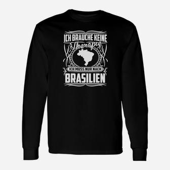 Lustiges Brasilien-Therapie Langarmshirts, Urlaub Motiv Tee - Seseable