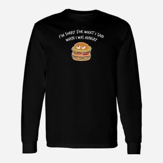 Lustiges Burger Sorry Hungry Langarmshirts – Entschuldigung für Hungerworte - Seseable