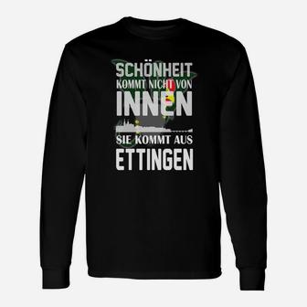 Lustiges Ettlingen Städte-Langarmshirts – Schönheit aus Ettlingen Design - Seseable