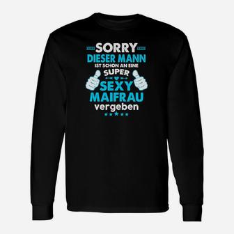 Lustiges Herren Langarmshirts Vergeben an Sexy Maifrau - Witziges Outfit - Seseable