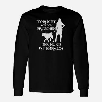 Lustiges Hunde-Herrchen Langarmshirts, Vorsicht vor dem Frauchen Aufdruck - Seseable