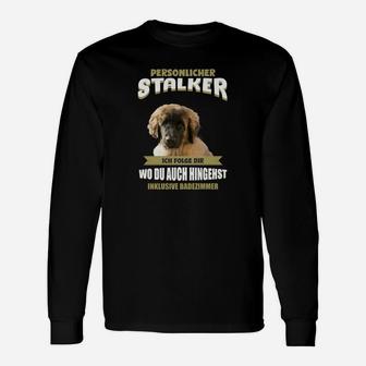 Lustiges Hundeliebhaber Langarmshirts Persönlicher Stalker, Hunde-Design Tee - Seseable