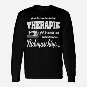 Lustiges Näh-Therapie Langarmshirts für Nähbegeisterte - Seseable