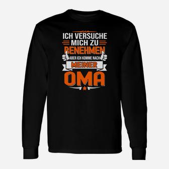 Lustiges Oma-Enkel Langarmshirts, Spruch Nach meiner Oma - Seseable