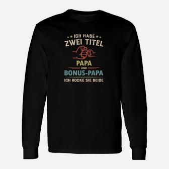 Lustiges Papa & Bonus-Papa Langarmshirts - Zwei Titel, beide gemeistert - Seseable