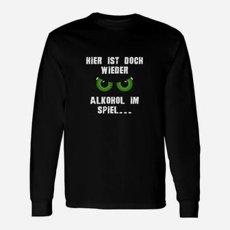 Lustiges Party-Langarmshirts Alkohol im Spiel, Spruch Tee für Feste - Seseable