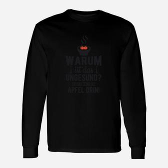 Lustiges Schwarzes Langarmshirts mit Spruch 'Warum ist das Ungesund? Da ist doch Apfel drin' - Seseable