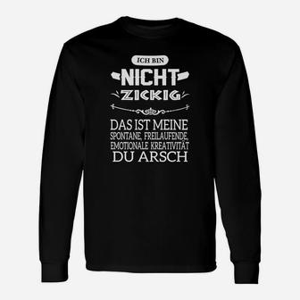 Lustiges Statement Langarmshirts Nicht zickig, sondern kreativ, Schwarz für Kreative - Seseable