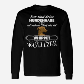 Lustiges Whippet Glitzer Hundehaar Langarmshirts, Spruch Design - Seseable