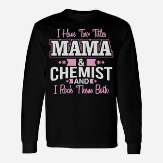 Im Mama And Chemist Long Sleeve T-Shirt - Seseable