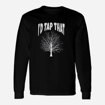 Maple Syrup Id Tap That Sugaring Sap Vermont Long Sleeve T-Shirt - Seseable